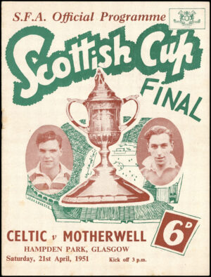 Football Programme Celtic v Motherwell Scottish Cup Final 1951 + Ticket