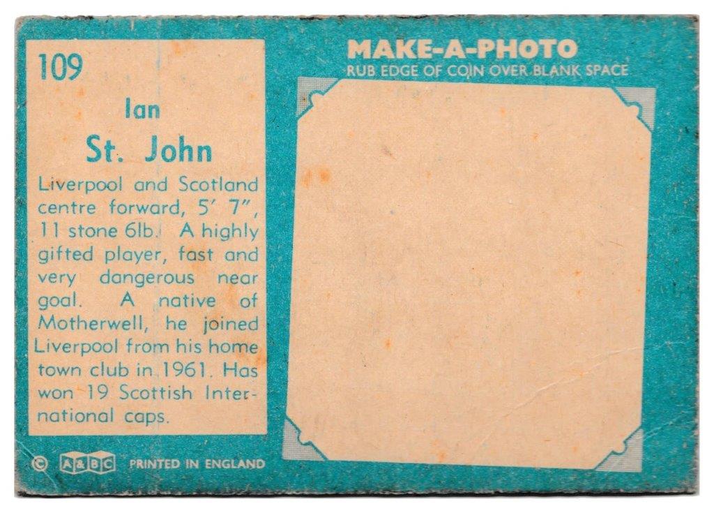 A&BC - 'Footballers (1963/64 - English Series 2)' - Card #109 - Ian St. John (Liverpool) A&BC - 'Footballers (1963/64 - English Series 2)' - Card #109 - Ian St. John (Liverpool)