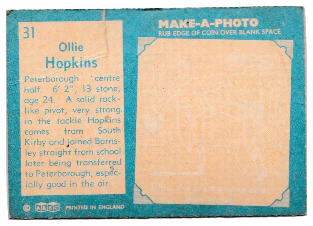 A&BC - 'Footballers (1963/64 - English Series 1)' - Card #31 - Ollie Hopkins (Peterborough) A&BC - 'Footballers (1963/64 - English Series 1)' - Card #31 - Ollie Hopkins (Peterborough)