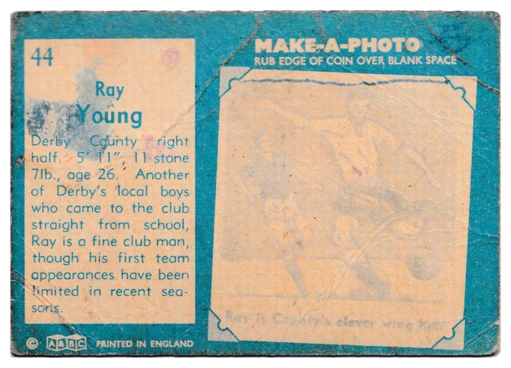 A&BC - 'Footballers (1963/64 - English Series 1)' - Card #44 - Ray Young (Derby County) A&BC - 'Footballers (1963/64 - English Series 1)' - Card #44 - Ray Young (Derby County)