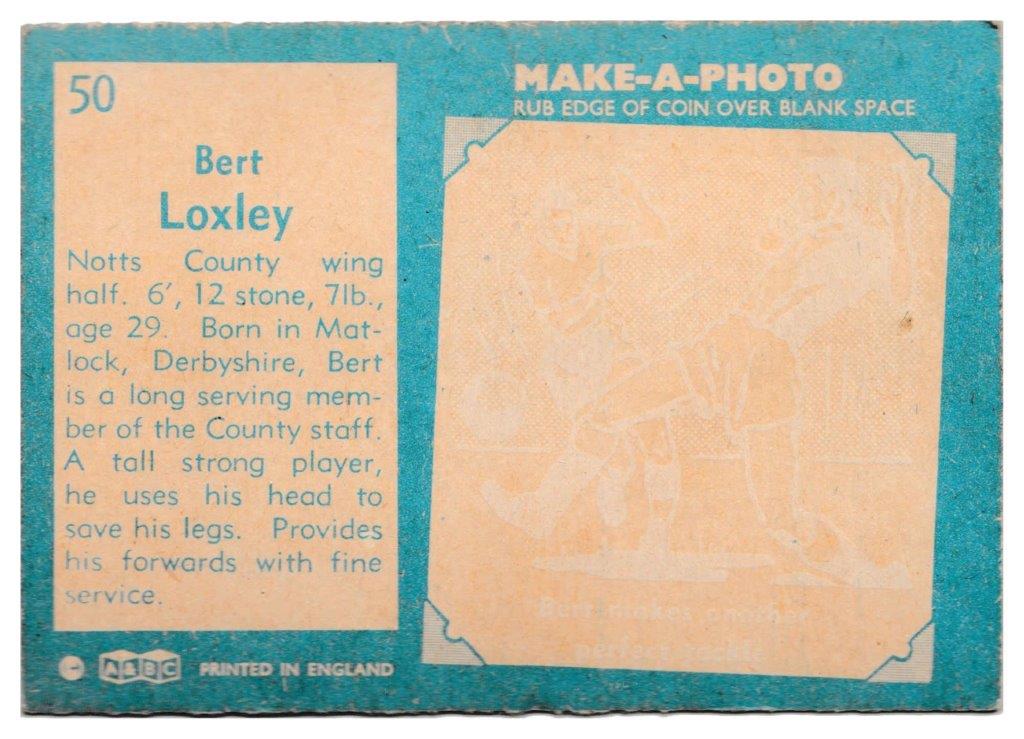 A&BC - 'Footballers (1963/64 - English Series 1)' - Card #50 - Herbert Loxley (Notts County) A&BC - 'Footballers (1963/64 - English Series 1)' - Card #50 - Herbert Loxley (Notts County)