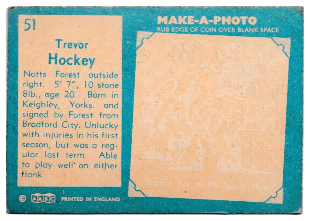 A&BC - 'Footballers (1963/64 - English Series 1)' - Card #51 - Trevor Hockey (Notts Forest) A&BC - 'Footballers (1963/64 - English Series 1)' - Card #51 - Trevor Hockey (Notts Forest)