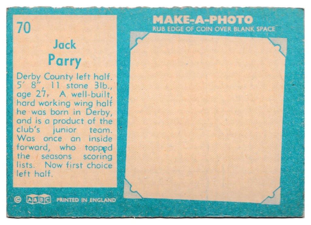 A&BC - 'Footballers (1963/64 - English Series 2)' - Card #70 - Jack Parry (Derby County) A&BC - 'Footballers (1963/64 - English Series 2)' - Card #70 - Jack Parry (Derby County)