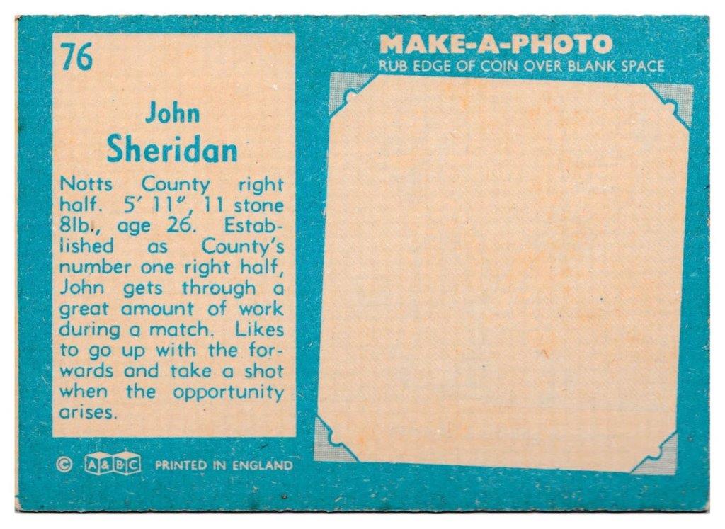 A&BC - 'Footballers (1963/64 - English Series 2)' - Card #76 - John Sheridan (Notts County) A&BC - 'Footballers (1963/64 - English Series 2)' - Card #76 - John Sheridan (Notts County)