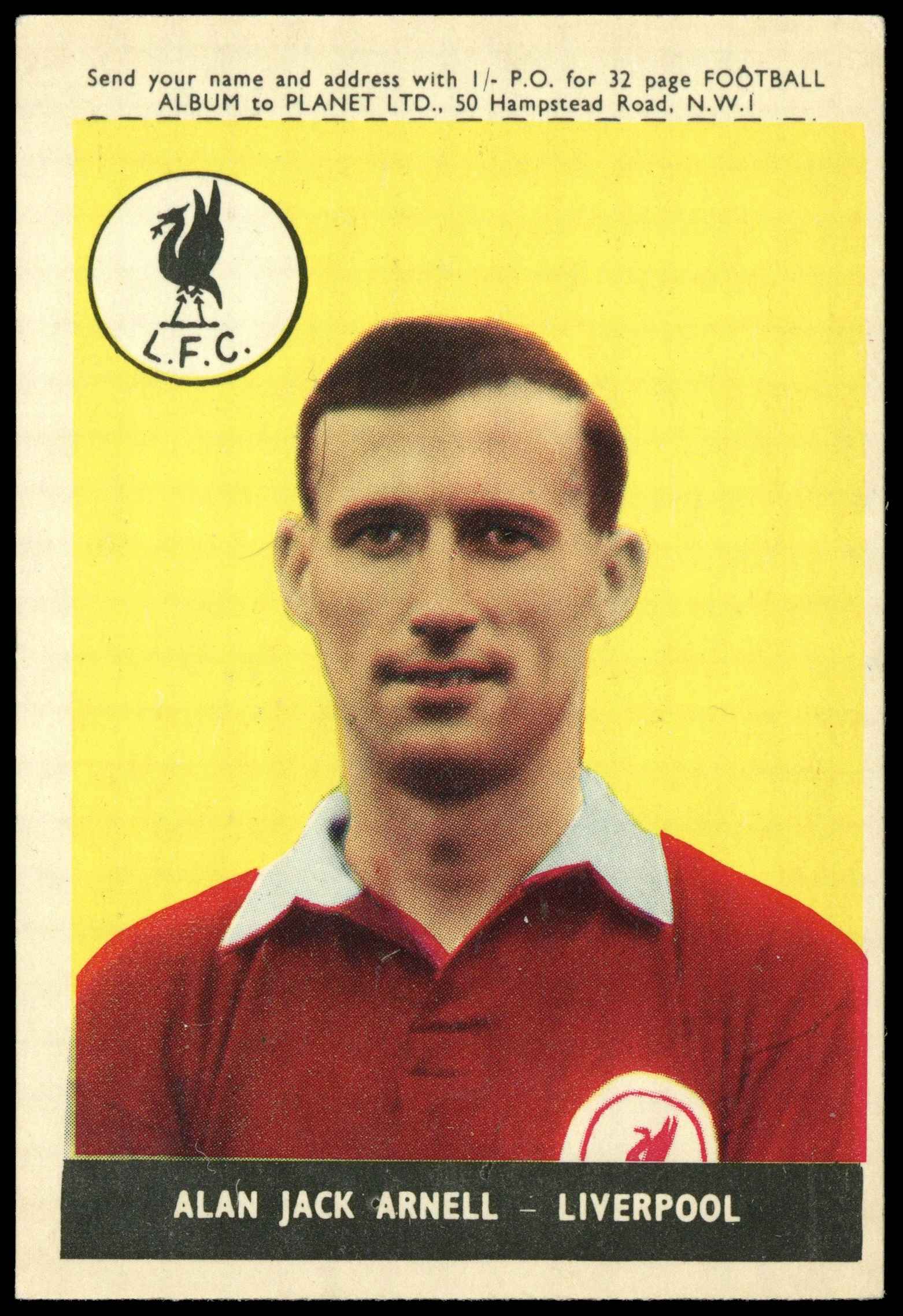 A&BC - 'Footballers (1958/59 Planet)' (1958) - Alan Arnell (Liverpool) A&BC - 'Footballers (1958/59 Planet)' (1958) - Alan Arnell (Liverpool)