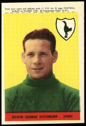 A&BC - 'Footballers (1958/59 Planet)' (1958) - Ted Ditchburn (Spurs) A&BC - 'Footballers (1958/59 Planet)' (1958) - Ted Ditchburn (Spurs)