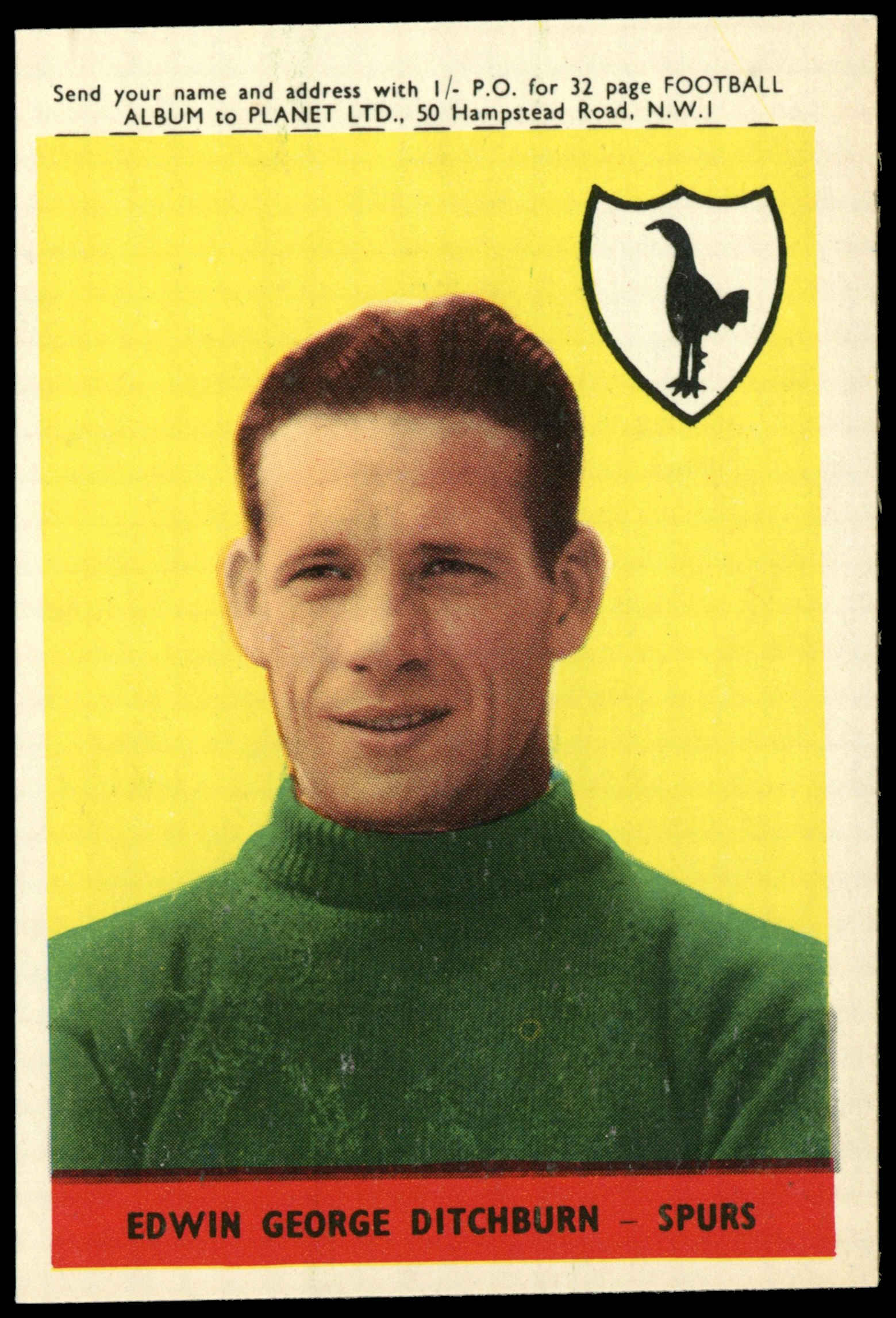 A&BC - 'Footballers (1958/59 Planet)' (1958) - Ted Ditchburn (Spurs) A&BC - 'Footballers (1958/59 Planet)' (1958) - Ted Ditchburn (Spurs)