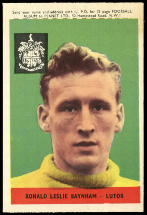 A&BC - 'Footballers (1958/59 Planet)' (1958) - Ronald Baynhamm (Luton Town) A&BC - 'Footballers (1958/59 Planet)' (1958) - Ronald Baynhamm (Luton Town)