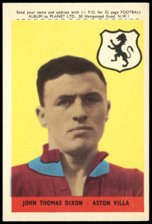 A&BC - 'Footballers (1958/59 Planet)' (1958) - John Dixon (Aston Villa) A&BC - 'Footballers (1958/59 Planet)' (1958) - John Dixon (Aston Villa)
