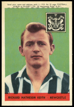 A&BC - 'Footballers (1958/59 Planet)' (1958) - Richard Keith (Newcastle) A&BC - 'Footballers (1958/59 Planet)' (1958) - Richard Keith (Newcastle)