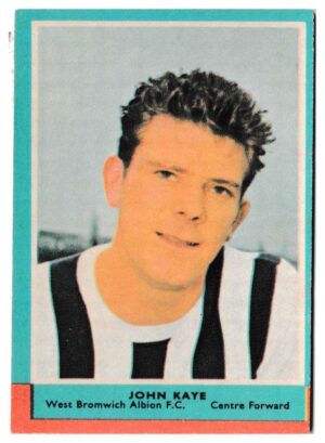 A&BC - 'Footballers (1964/65 - English Series 1)' (1964) - John Kaye (West Brom)