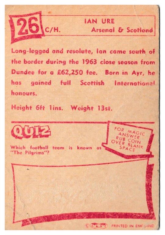 A&BC - 'Footballers (1964/65 - English Series 1)' (1964) - Ian Ure (Arsenal) A&BC - 'Footballers (1964/65 - English Series 1)' (1964) - Ian Ure (Arsenal)