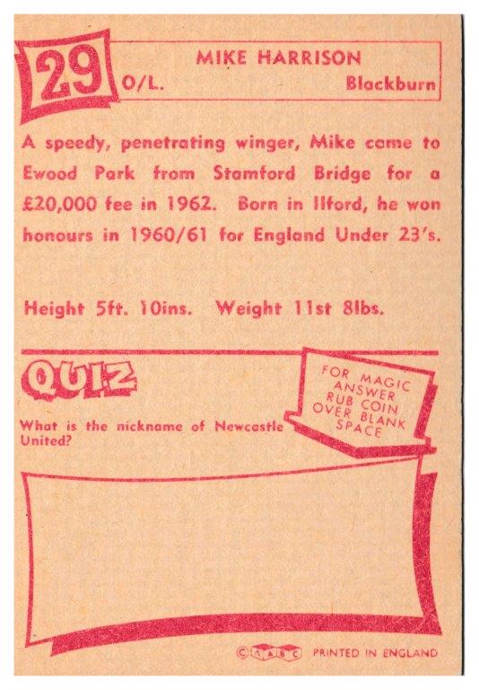 A&BC - 'Footballers (1964/65 - English Series 1)' (1964) - Mike Harrison (Blackburn) A&BC - 'Footballers (1964/65 - English Series 1)' (1964) - Mike Harrison (Blackburn)