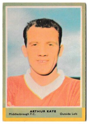 A&BC - 'Footballers (1964/65 - English Series 1)' (1964) - Arthur Kaye (Middlesbrough)