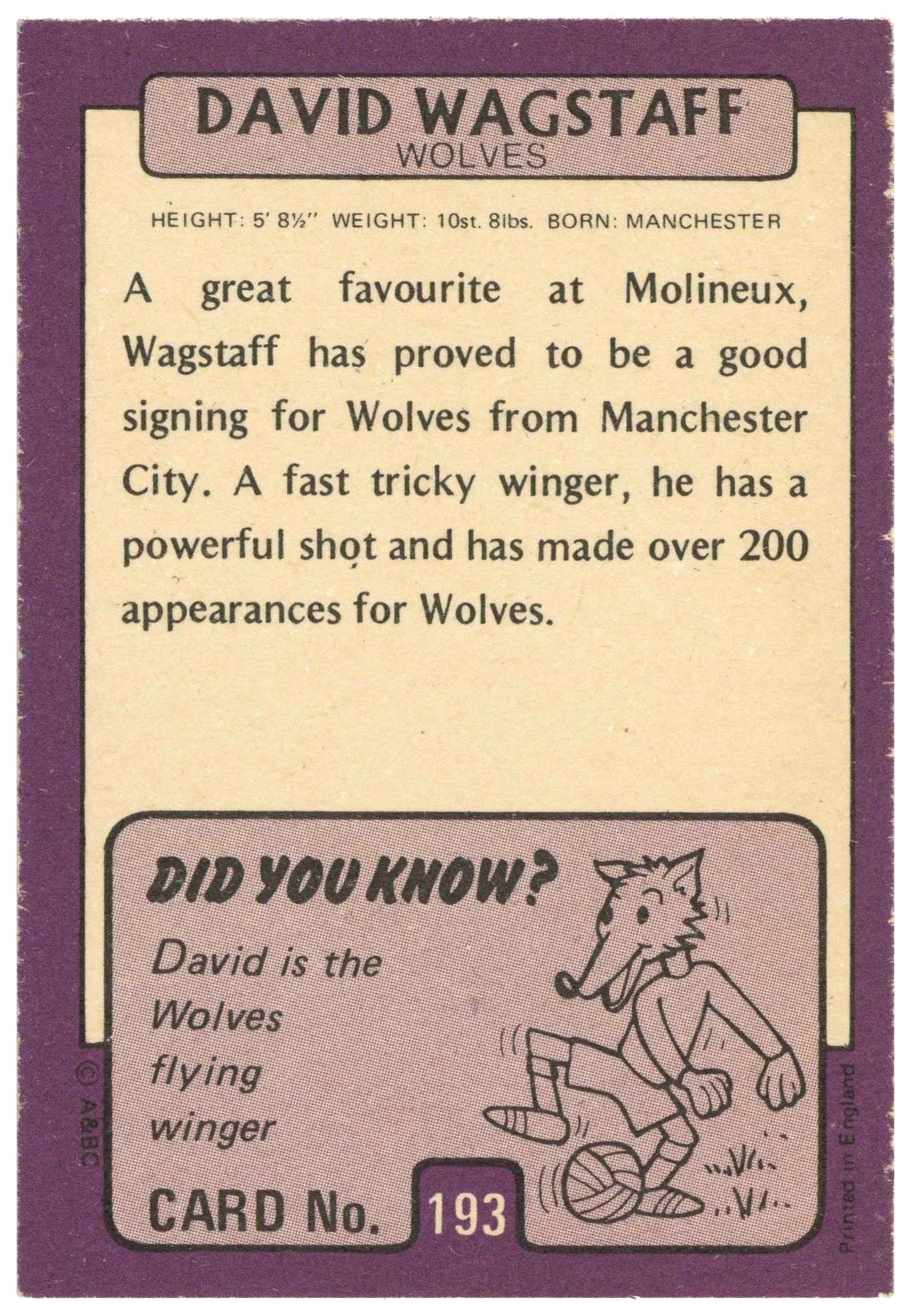 A&BC - 'Footballers 1971/72 S2' (1971) - David Wagstaffe (Wolverhampton Wanderers) A&BC - 'Footballers 1971/72 S2' (1971) - David Wagstaffe (Wolverhampton Wanderers)