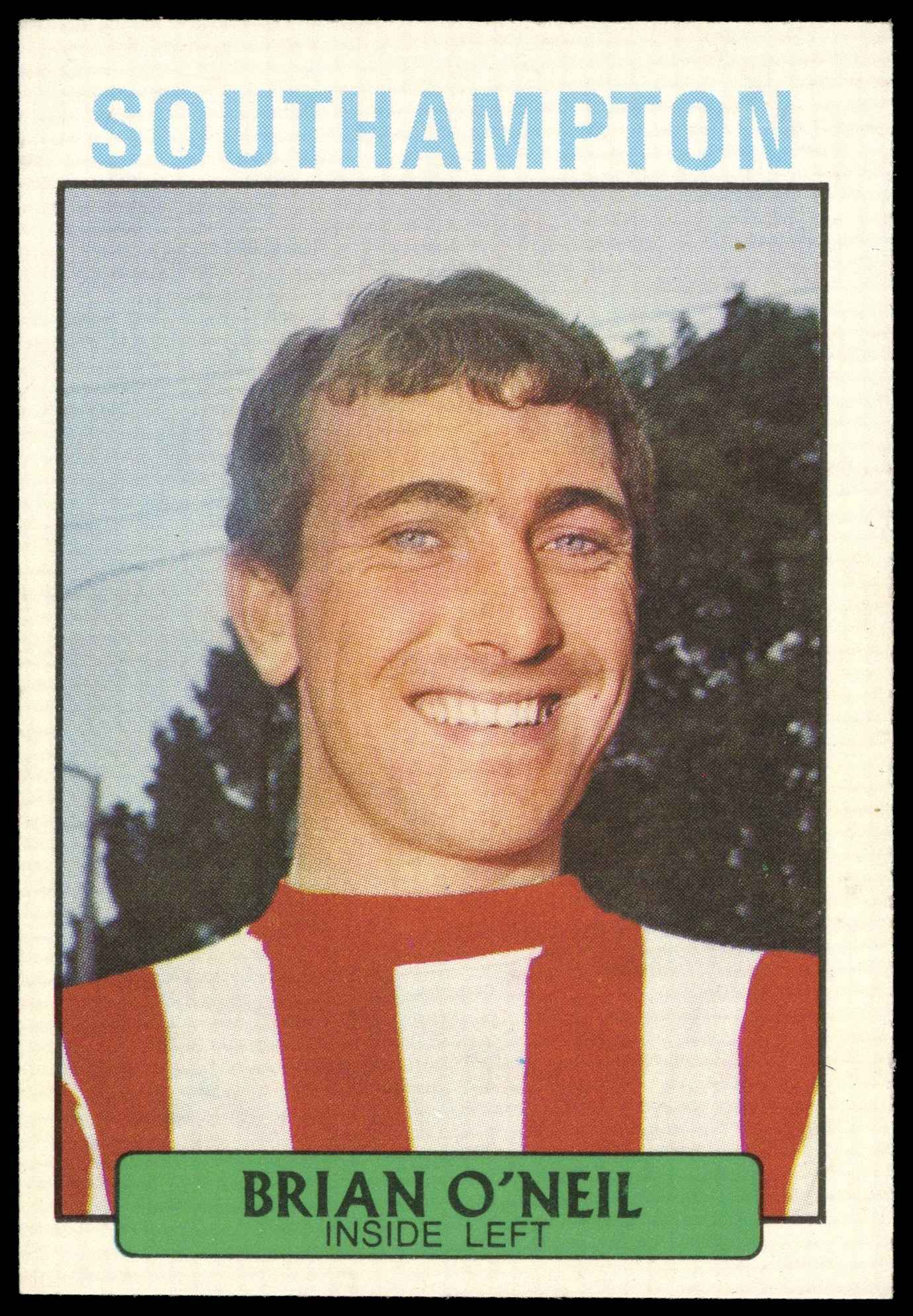 A&BC - 'Footballers 1971/72 S1' (1971) - Brian O'Neil (Southampton) A&BC - 'Footballers 1971/72 S1' (1971) - Brian O'Neil (Southampton)