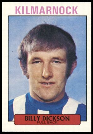 A&BC - Billy Dickson (Kilmarnock) -  'Footballers (1971 Scottish)'  - (1971)