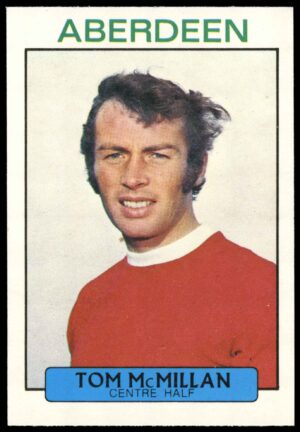 A&BC - Tom McMillan (Aberdeen) - 'Footballers (1971 Scottish)' - (1971) A&BC - Tom McMillan (Aberdeen) - 'Footballers (1971 Scottish)' - (1971)
