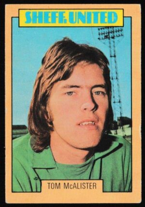 A&BC - 'Footballers (1973-74 S2 Blue Back)' (1973) - Card #152 - Tom McAlister (Sheffield Utd) A&BC - 'Footballers (1973-74 S2 Blue Back)' (1973) - Card #152 - Tom McAlister (Sheffield Utd)