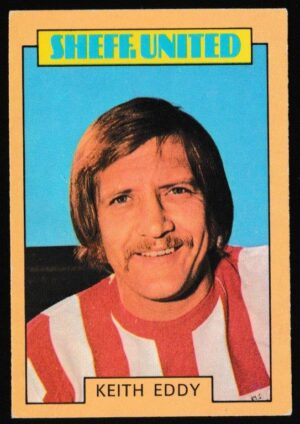 A&BC - 'Footballers (1973-74 S2 Blue Back)' (1973) - Card #153 - Keith Eddy (Sheffield Utd) A&BC - 'Footballers (1973-74 S2 Blue Back)' (1973) - Card #153 - Keith Eddy (Sheffield Utd)
