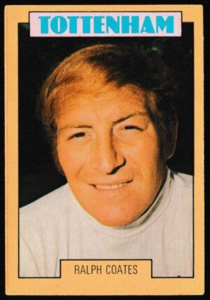 A&BC - 'Footballers (1973-74 S2 Blue Back)' (1973) - Card #172 - Ralph Coates (Tottenham)