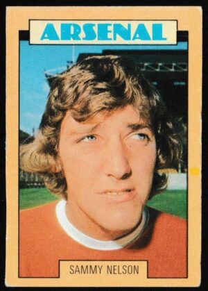 A&BC - 'Footballers (1973-74 S2 Blue Back)' (1973) - Card #203 - Sammy Nelson (Arsenal) A&BC - 'Footballers (1973-74 S2 Blue Back)' (1973) - Card #203 - Sammy Nelson (Arsenal)