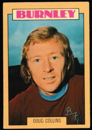 A&BC - 'Footballers (1973-74 S2 Blue Back)' (1973) - Card #253 - Doug Collins (Burnley)