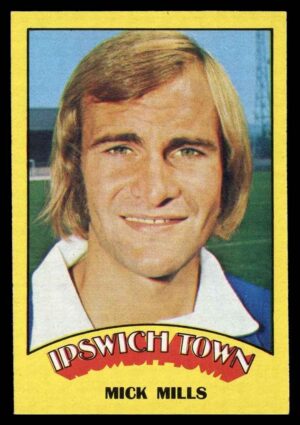 A&BC - 'Footballers (1974/75)' (1973) - Mick Mills (Ipswich Town) A&BC - 'Footballers (1974/75)' (1973) - Mick Mills (Ipswich Town)