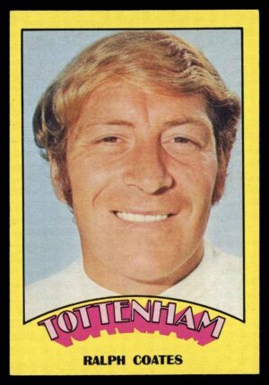 A&BC - 'Footballers (1974/75)' (1973) - Ralph Coates (Tottenham Hotspur)