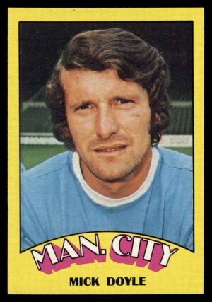 A&BC - 'Footballers (1974/75)' (1973) - Mick Doyle (Manchester City) A&BC - 'Footballers (1974/75)' (1973) - Mick Doyle (Manchester City)