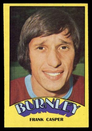 A&BC - 'Footballers (1974/75)' (1973) - Frank Casper (Burnley)