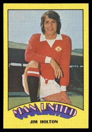 A&BC - 'Footballers (1974/75)' (1973) - Jim Holton (Manchester United) A&BC - 'Footballers (1974/75)' (1973) - Jim Holton (Manchester United)