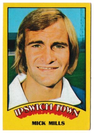 A&BC - 'Footballers (1974/75)' (1974) - Mick Mills (Ipswich Town)