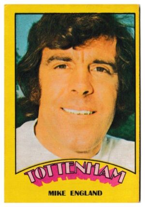A&BC - 'Footballers (1974/75)' (1974) - Mike England (Tottenham Hotspur)