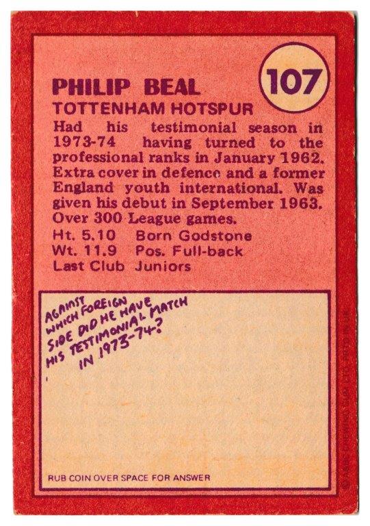 A&BC - 'Footballers (1974/75)' (1974) - Phil Beal (Tottenham Hotspur) A&BC - 'Footballers (1974/75)' (1974) - Phil Beal (Tottenham Hotspur)