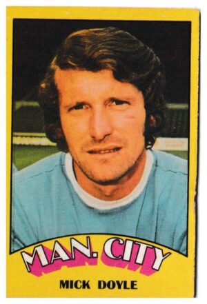 A&BC - 'Footballers (1974/75)' (1974) - Mick Doyle (Manchester City)
