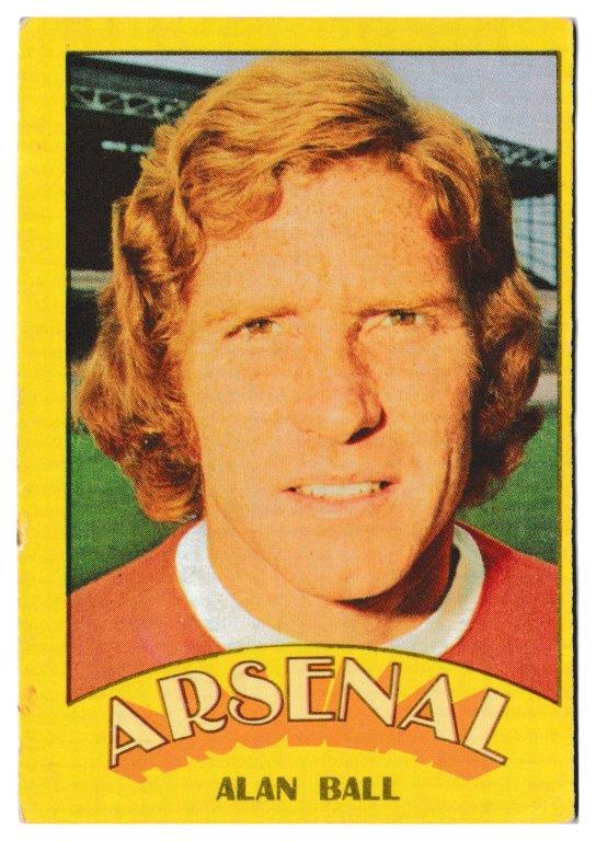 A&BC - 'Footballers (1974/75)' (1974) - Alan Ball (Arsenal) A&BC - 'Footballers (1974/75)' (1974) - Alan Ball (Arsenal)