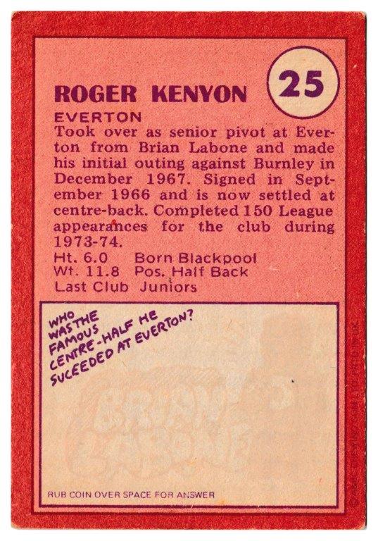 A&BC - 'Footballers (1974/75)' (1974) - Roger Kenyon (Everton) A&BC - 'Footballers (1974/75)' (1974) - Roger Kenyon (Everton)