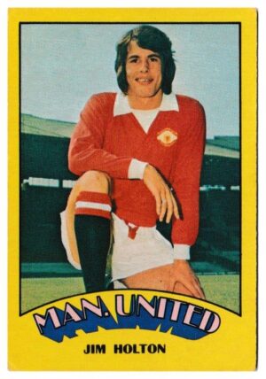 A&BC - 'Footballers (1974/75)' (1974) - Jim Holton (Manchester United)