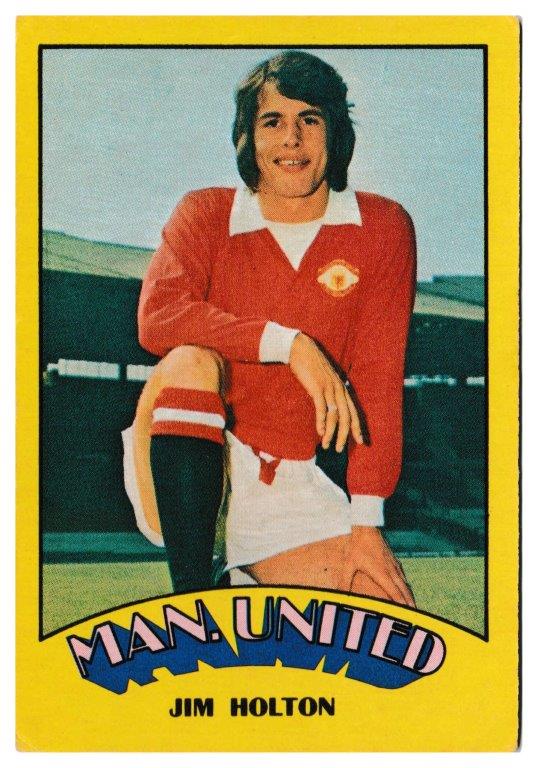A&BC - 'Footballers (1974/75)' (1974) - Jim Holton (Manchester United) A&BC - 'Footballers (1974/75)' (1974) - Jim Holton (Manchester United)