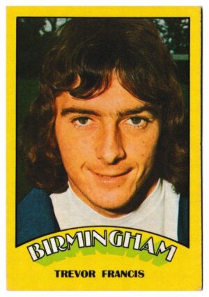A&BC - 'Footballers (1974/75)' (1974) - Trevor Francis (Birmingham City)