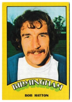 A&BC - 'Footballers (1974/75)' (1974) - Bob Hatton (Birmingham City)