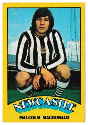 A&BC - 'Footballers (1974/75)' (1974) - Malcolm MacDonald (Newcastle United)