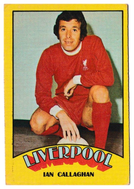 A&BC - 'Footballers (1974/75)' (1974) - Ian Callaghan (Liverpool) A&BC - 'Footballers (1974/75)' (1974) - Ian Callaghan (Liverpool)