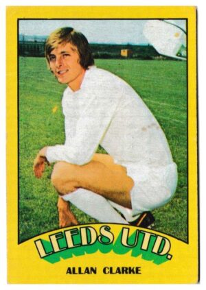 A&BC - 'Footballers (1974/75)' (1974) - Allan Clarke (Leeds United)