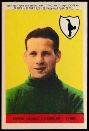 A&BC - 'Footballers (1958/59 Planet)' (1958) - Ted Ditchburn (Spurs)
