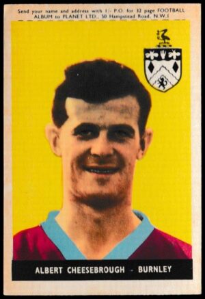A&BC - 'Footballers (1958/59 Planet)' (1958) - Alan Cheesebrough (Burnley)