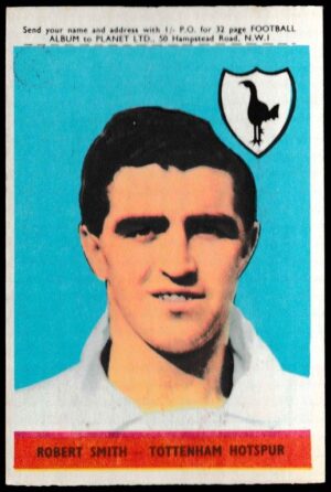 A&BC - 'Footballers (1958/59 Planet)' (1958) - Robert Smith (Spurs)