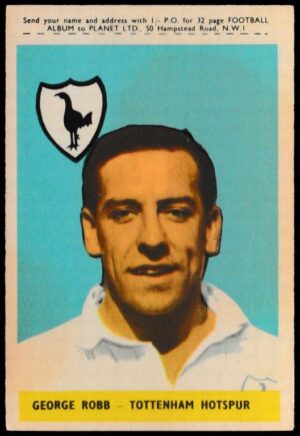 A&BC - 'Footballers (1958/59 Planet)' (1958) - George Robb (Spurs) A&BC - 'Footballers (1958/59 Planet)' (1958) - George Robb (Spurs)