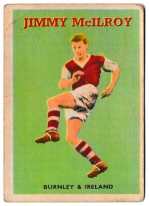 A&BC - 'Footballers (1959/60 - Series 1)' (1959) - Jimmy McIlroy (Burnley) A&BC - 'Footballers (1959/60 - Series 1)' (1959) - Jimmy McIlroy (Burnley)